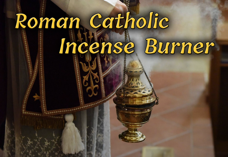 What kind of incense burner are used in Roman Catholic