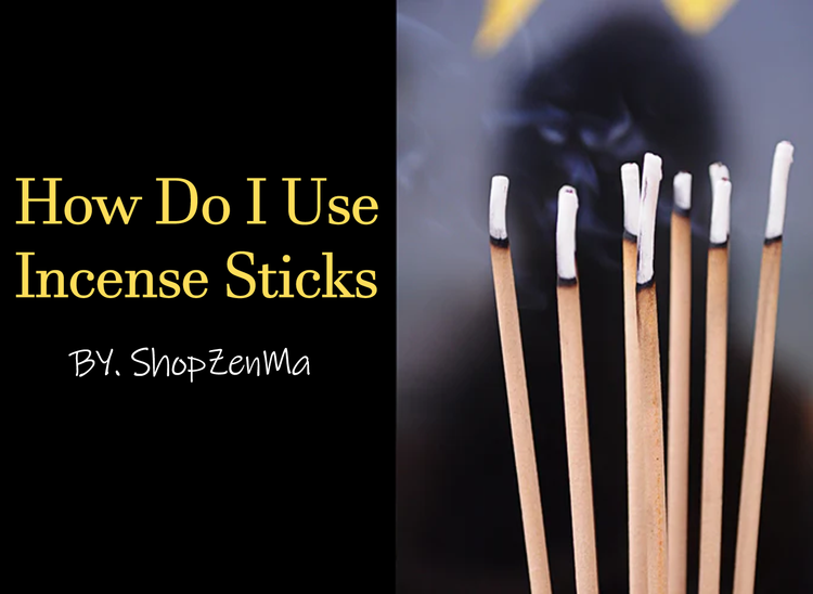 How Do I Use Incense Sticks?